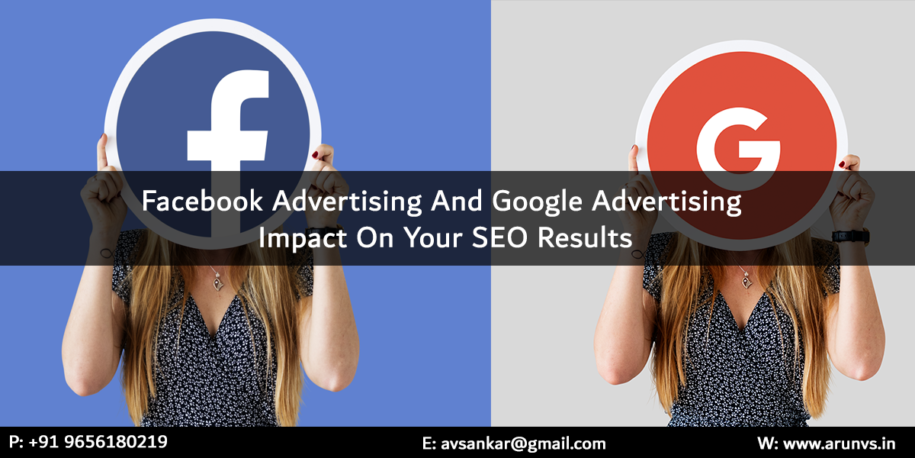 Facebook Advertising And Google Advertising Impact On Your SEO Results