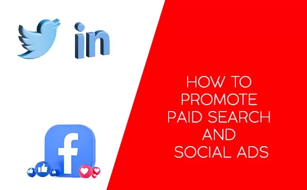 How to Promote Paid Search and Social Ads
