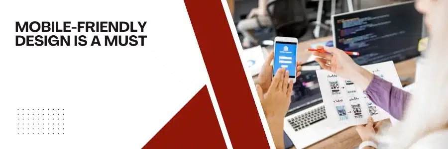 Mobile-Friendly Design Is a Must
