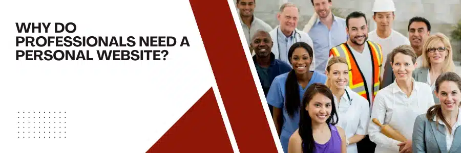 Why Do Professionals Need a Personal Website?