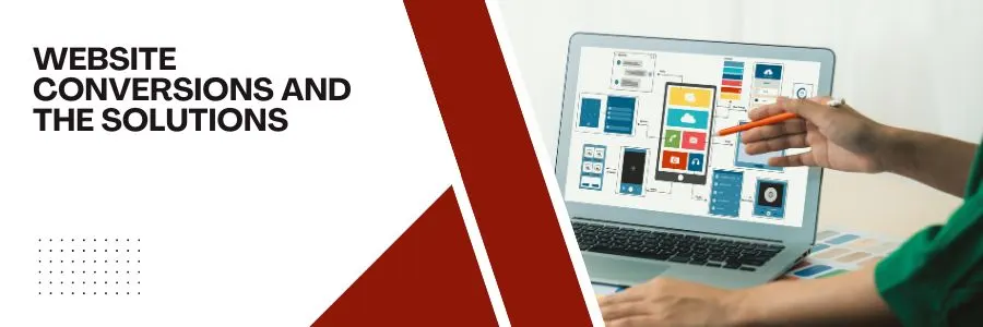 website conversions and the solutions