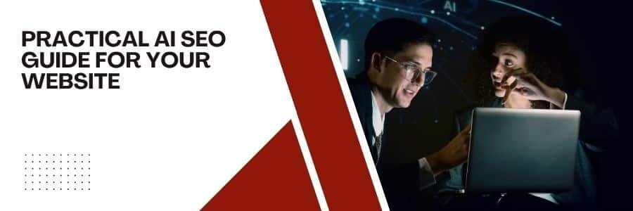 Practical AI SEO guide for Your Website